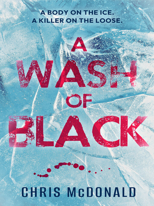 Title details for A Wash of Black by Chris McDonald - Available